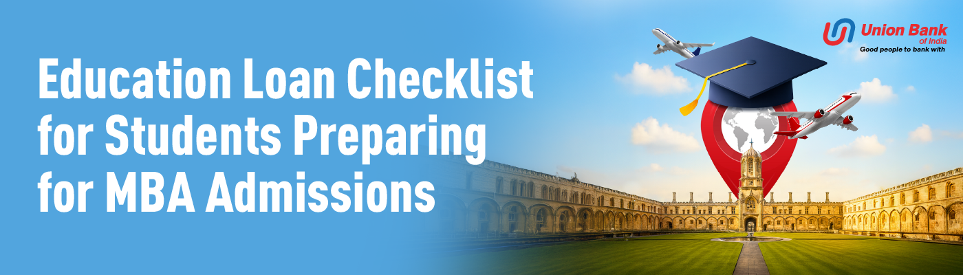 Education Loan Checklist for Students Preparing for MBA Admissions